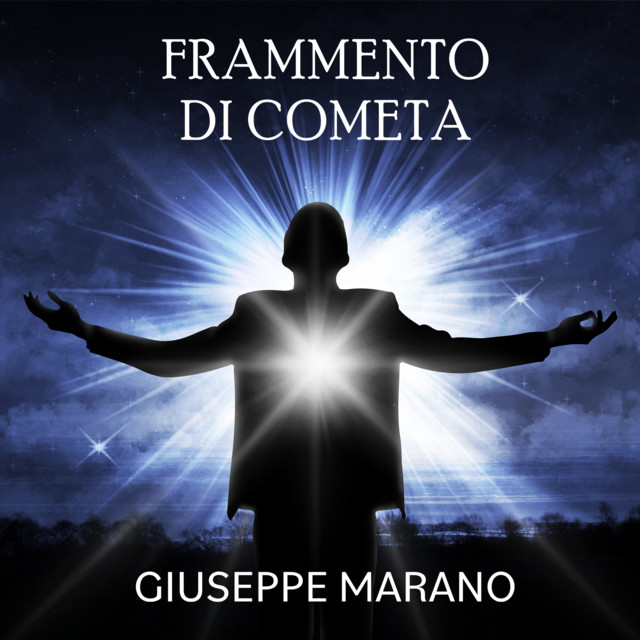 Giuseppe Marano - Frammento di Cometa